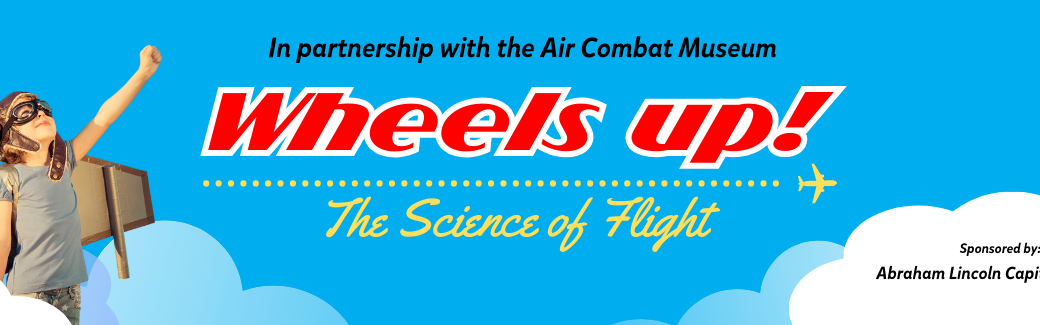 Wheels Up! The Science of Flight
