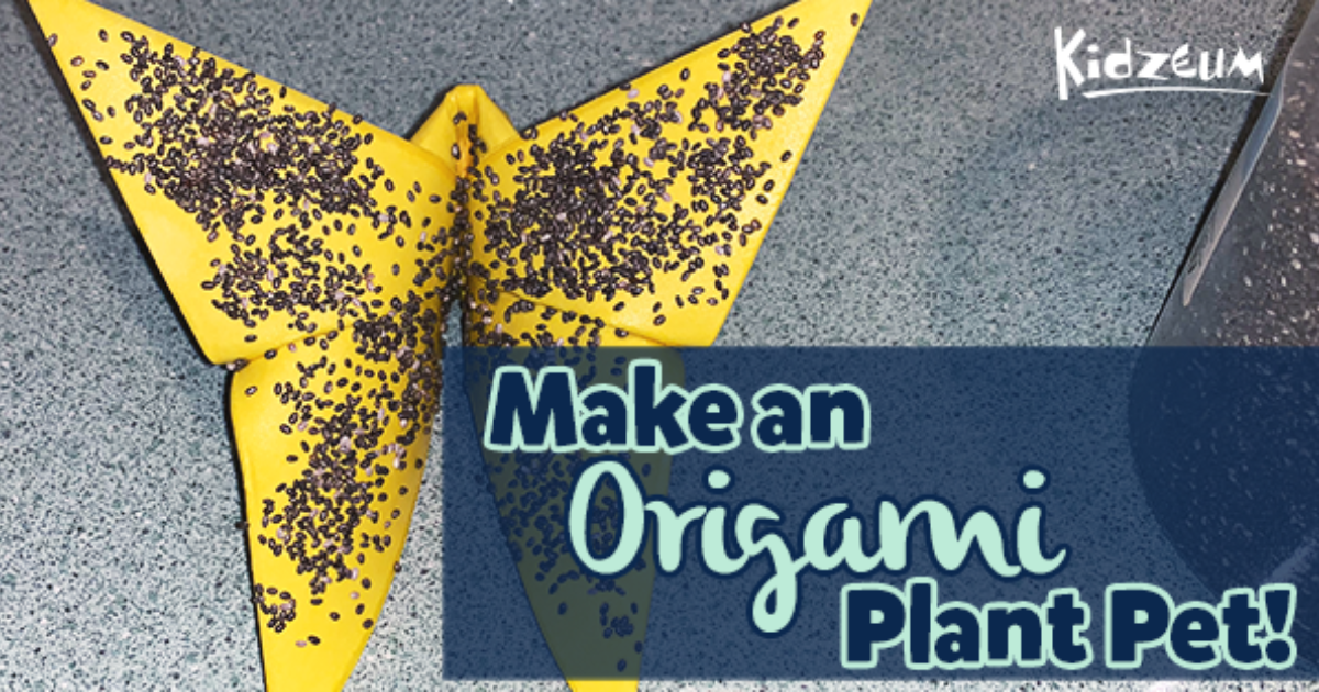 Make an Origami Plant Pet! • Kidzeum